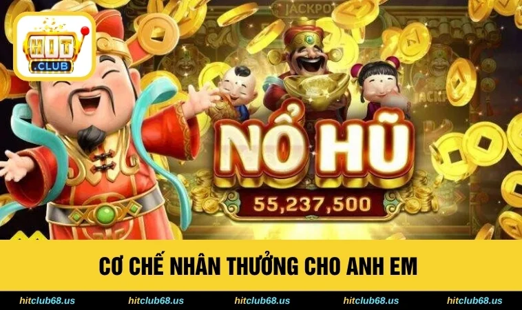 Cơ chế nhân thưởng cho anh em 