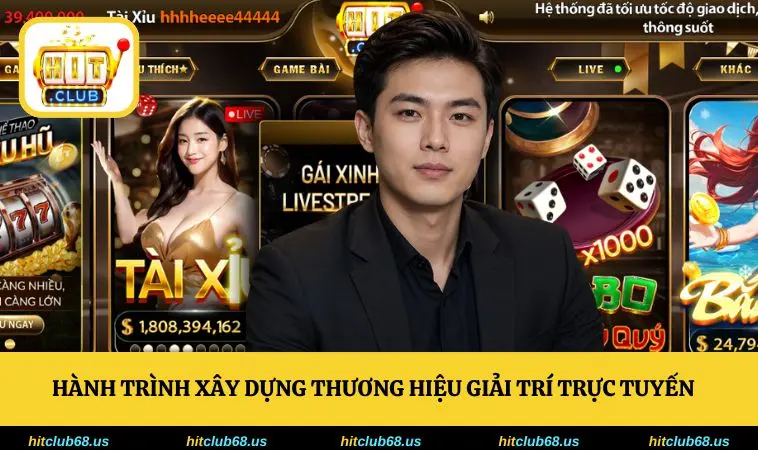 Hành trình xây dựng thương hiệu giải trí trực tuyến