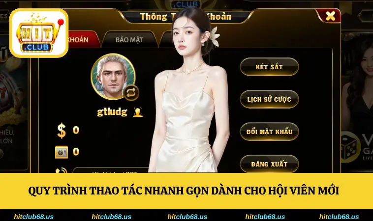 Quy trình thao tác nhanh gọn dành cho hội viên mới